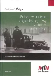 Polska w polityce zagranicznej Litwy w latach 1938-1939