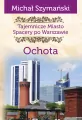 Tajemnicze miasto. Ochota. Spacery po Warszawie - tantis.pl