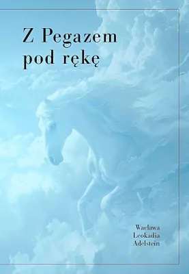 Z pegazem pod rękę