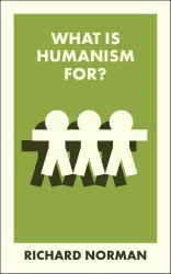 What Is Humanism For? wer. angielska