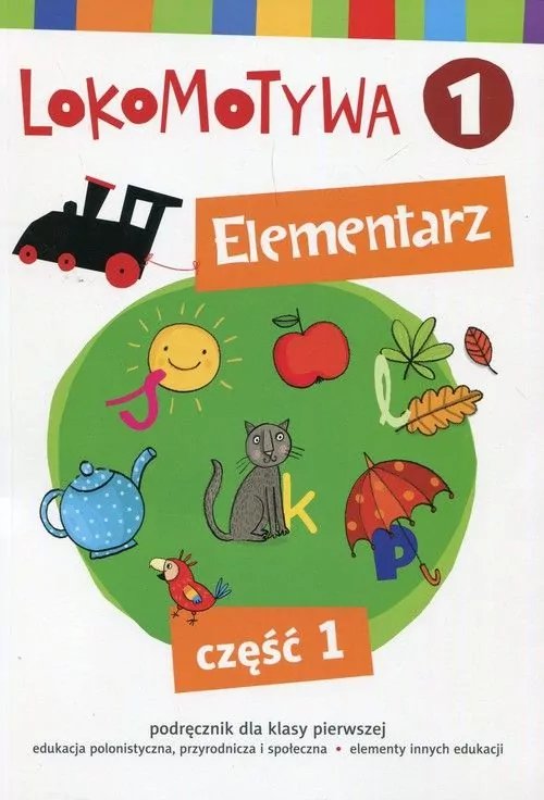 Lokomotywa 1. Elementarz cz.1 - tantis.pl