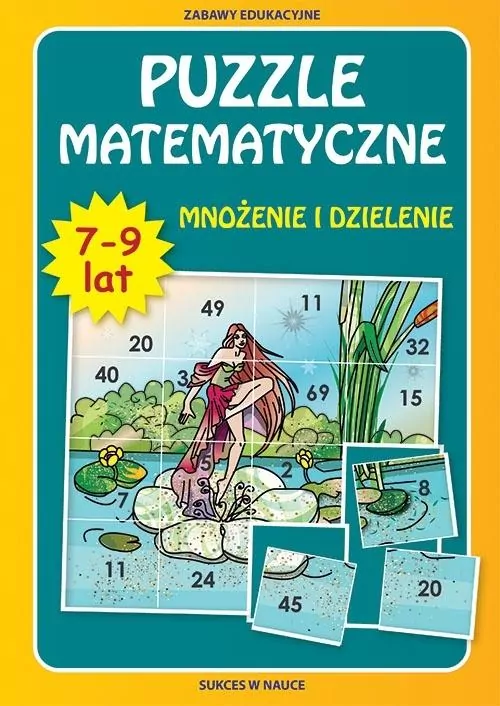 Puzzle matematyczne. Mnożenie i dzielenie. 7-9 lat - tantis.pl