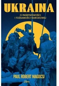 Ukraina. O państwowości i tożsamości narodowej - tantis.pl