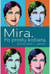Mira. Po prostu kobieta - tantis.pl