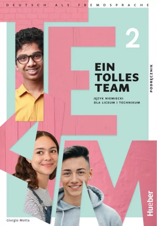 Ein Tolles Team A1.2. Język niemiecki. Podręcznik dla liceum i technikum - tantis.pl