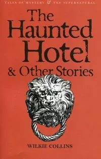 The Haunted Hotel & Other Stories - tantis.pl