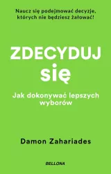 Zdecyduj się. Jak dokonywać lepszych wyborów (wydanie pocketowe)
