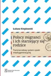 Polscy migranci i ich starzejący się rodzice
