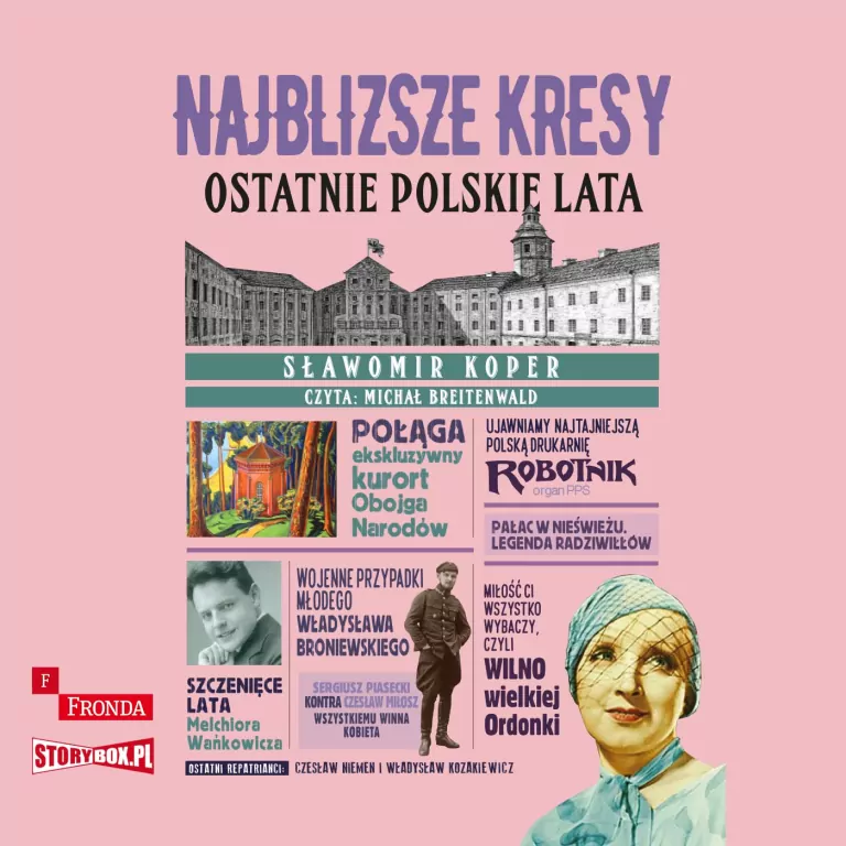 Najbliższe kresy. Ostatnie polskie lata audiobook - tantis.pl