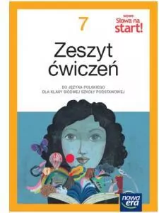 Nowe słowa na start. Język polski. Ćwiczenia. Klasa 7. Szkoła podstawowa - tantis.pl