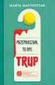 Przepraszam, tu był trup. Zbrodnie na podsłuchu. Tom 1 - tantis.pl