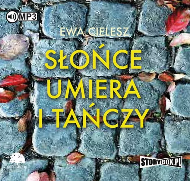 Słońce umiera i tańczy. Tom 1. Audiobook - tantis.pl