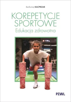 Korepetycje sportowe. Edukacja zdrowotna