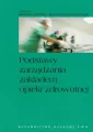 Podstawy zarządzania zakładem opieki zdrowotnej - tantis.pl