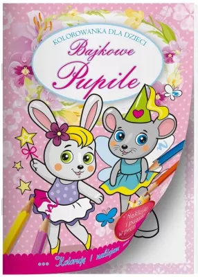Kolorowanka Bajkowe pupile 211