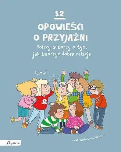 12 opowieści o przyjaźni - tantis.pl