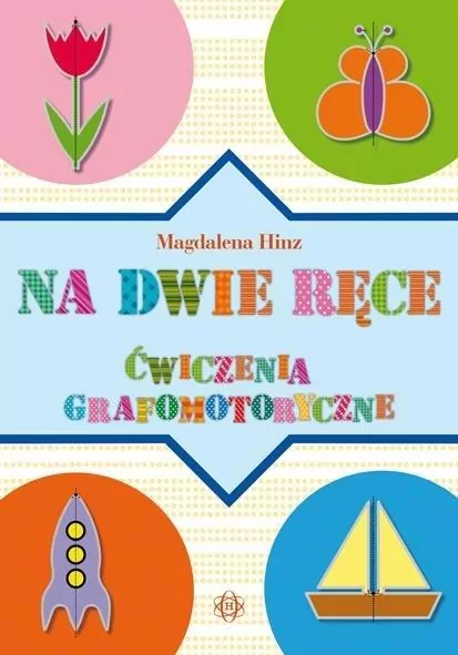 Na dwie ręce. Ćwiczenia grafomotoryczne - tantis.pl
