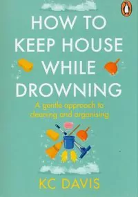 How to Keep House While Drowning - tantis.pl
