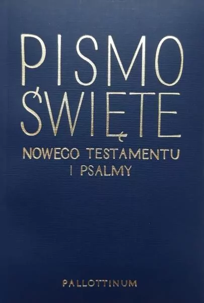 Pismo Święte Nowego Testamentu i Psalmy - tantis.pl