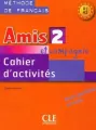 Amis et compagnie 2. A1-A2. Cahier d'activites. Ćwiczenia - tantis.pl