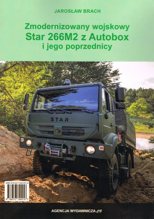 Zmodernizowany wojskowy Star 266M2 z Autobox i jego poprzednicy - tantis.pl