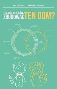 Z jakich klocków zbudować ten dom?
