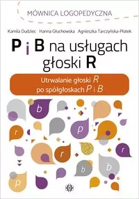 P i B na usługach głoski R - tantis.pl