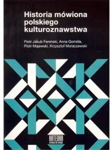 Historia mówiona polskiego kulturoznawstwa - tantis.pl