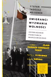 Emigranci. Wyzwania wolności