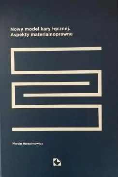 Nowy model kary łącznej. Aspekty materialnoprawne - tantis.pl