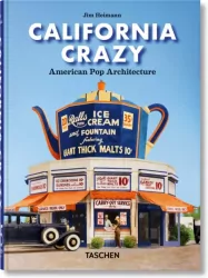 California Crazy. American Pop Architecture. 45th Ed.