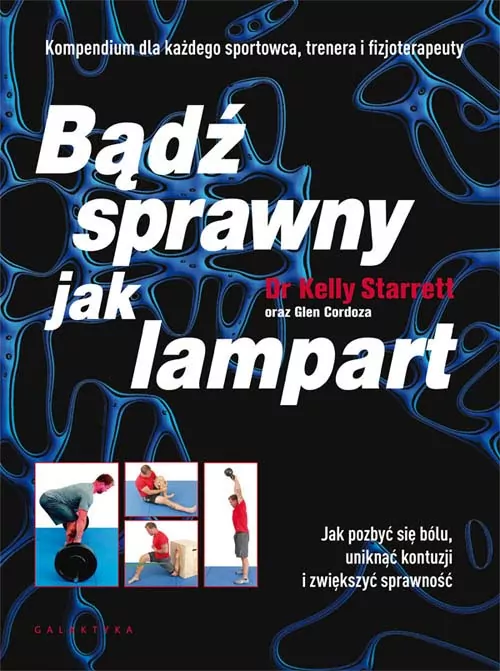 Bądź sprawny jak lampart. Jak pozbyć się bólu, uniknąć kontuzji i zwiększyć sprawność - tantis.pl