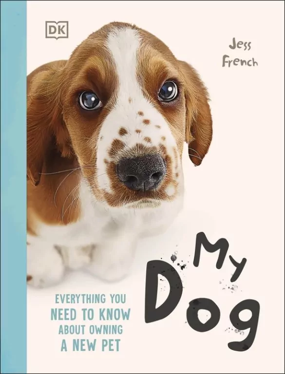 My Dog. Everything You Need to Know About Owning a New Pet - tantis.pl