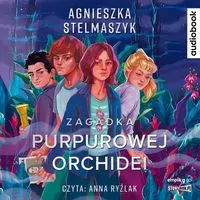Zagadka purpurowej orchidei. Klub przyrodnika. Tom 1. Audiobook - tantis.pl
