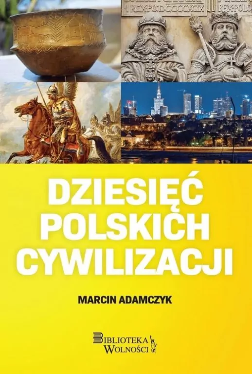 Dziesięć Polskich Cywilizacji - tantis.pl