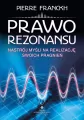 Prawo rezonansu. Nastrój myśli na realizację swoich pragnień - tantis.pl