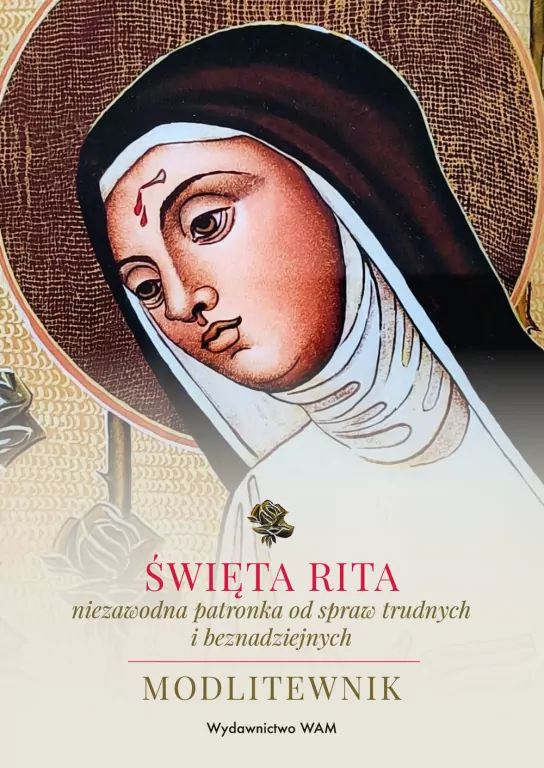 Święta Rita. Niezawodna patronka od spraw trudnych i beznadziejnych - tantis.pl