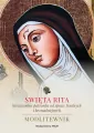 Święta Rita. Niezawodna patronka od spraw trudnych i beznadziejnych - tantis.pl