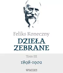 Dzieła zebrane. Tom 3. 1898-1902