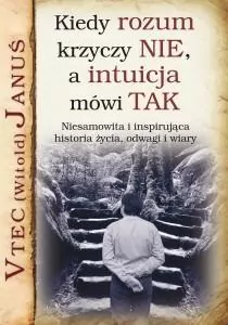 Kiedy rozum krzyczy NIE, a intuicja mówi TAK - tantis.pl