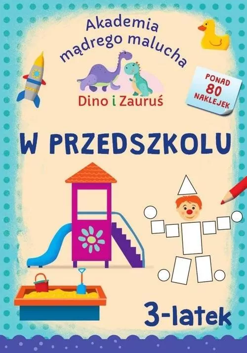 Dino i Zauruś. 3-latek. W przedszkolu - tantis.pl
