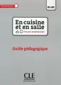 En cuisine et en salle B1/B2 przewodnik metodyczny - tantis.pl