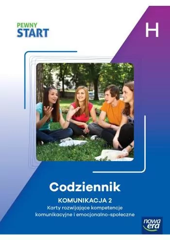 Pewny start. H Codziennik. Komunikacja 2 - tantis.pl