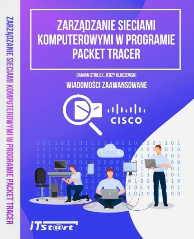 Zarządzanie sieciami komputerowymi w programie Packet Tracer - tantis.pl