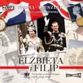 Elżbieta i Filip. Najsłynniejsza królewska... CD. Audiobook - tantis.pl