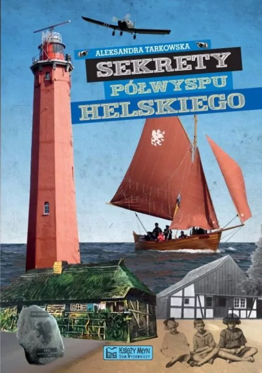 Sekrety Półwyspu Helskiego - tantis.pl