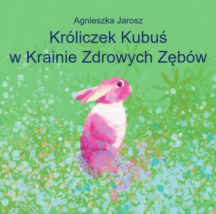 Króliczek Kubuś w Krainie Zdrowych Zębów - tantis.pl