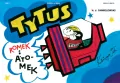 Tytus, Romek i A`Tomek - Księga 3 w.2022 - tantis.pl