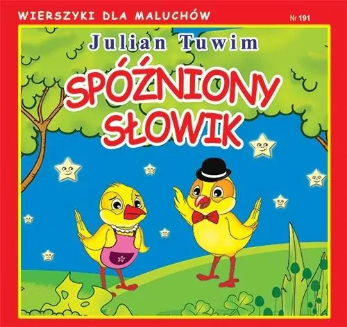 Wierszyki dla Maluchów. Spóźniony słowik - tantis.pl