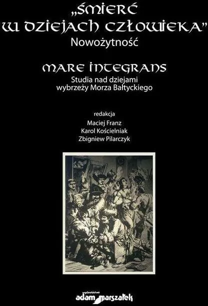 Śmierć w dziejach człowieka Nowożytność Mare integrans - tantis.pl